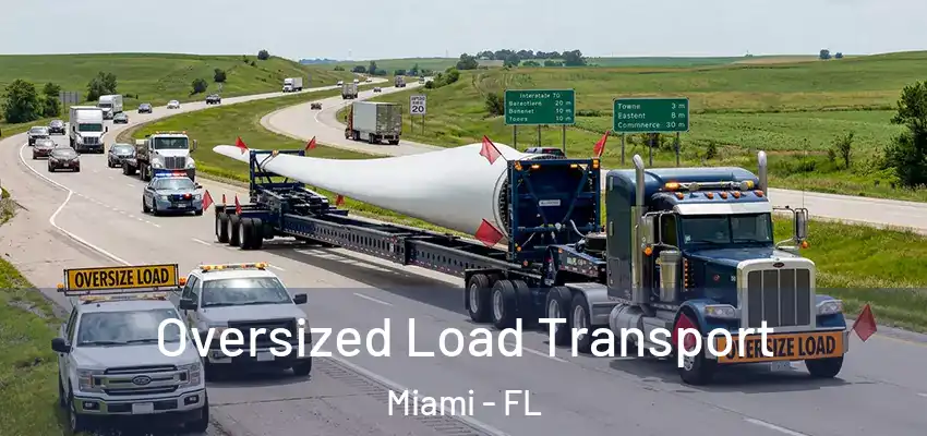 Oversized Load Transport Miami - FL